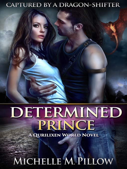 Title details for Determined Prince by Michelle M. Pillow - Available